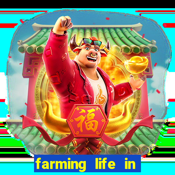 farming life in another world dublado