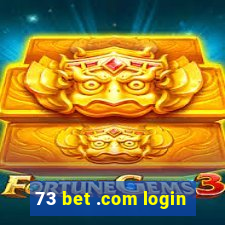 73 bet .com login