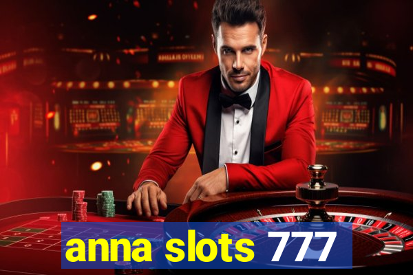 anna slots 777