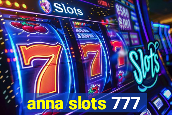 anna slots 777