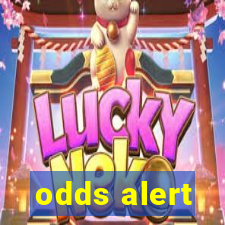 odds alert