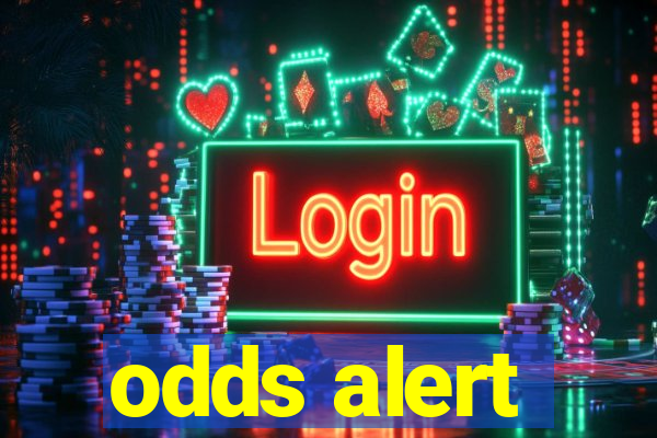 odds alert