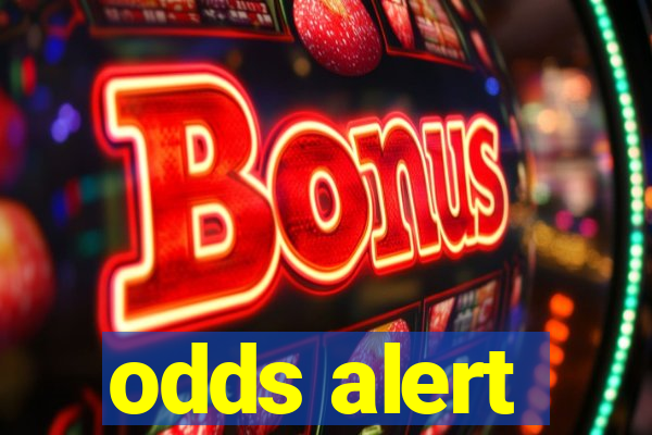 odds alert