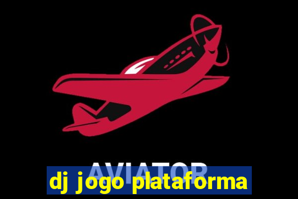 dj jogo plataforma