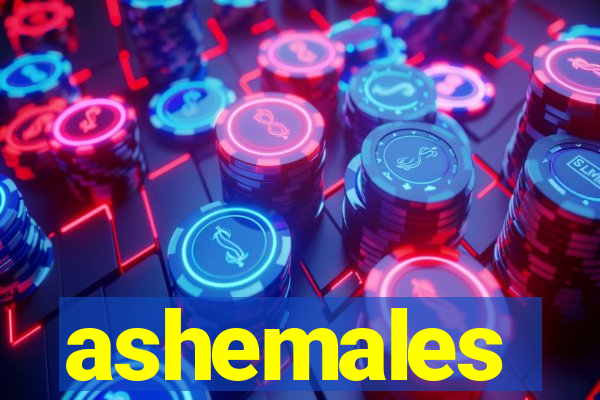 ashemales