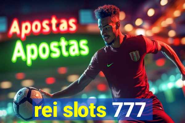 rei slots 777