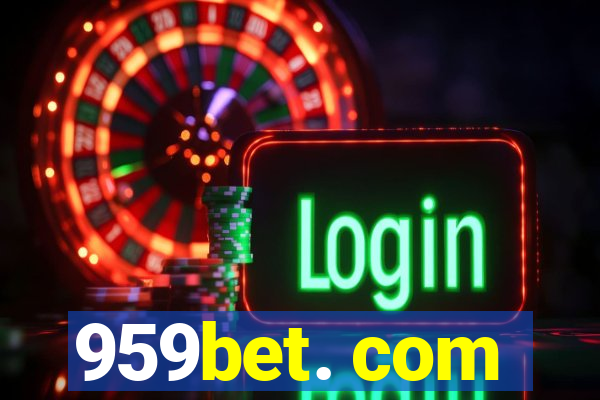 959bet. com