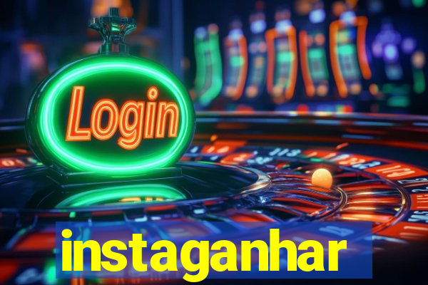 instaganhar