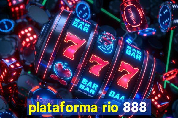 plataforma rio 888