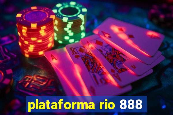 plataforma rio 888