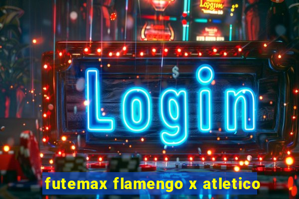 futemax flamengo x atletico