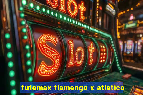 futemax flamengo x atletico