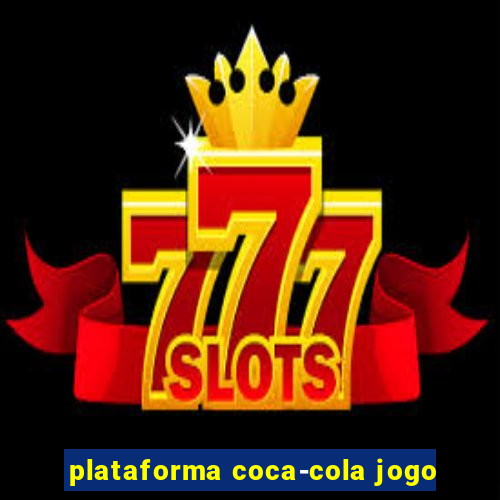 plataforma coca-cola jogo