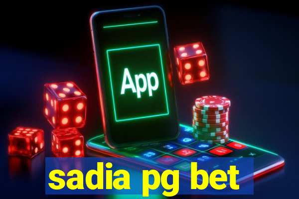 sadia pg bet