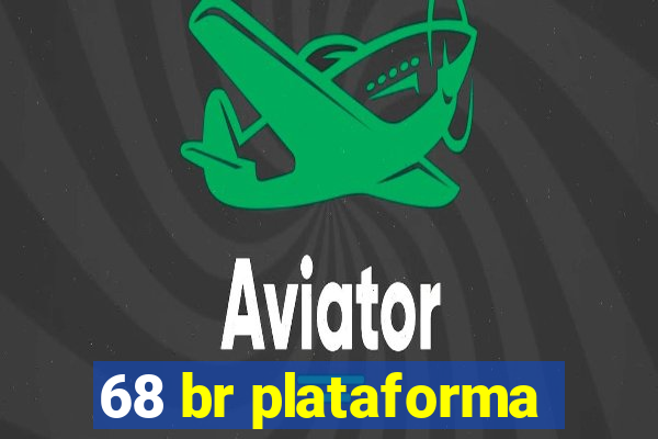 68 br plataforma