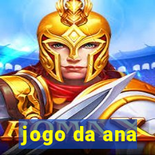 jogo da ana