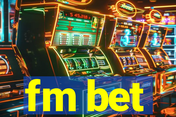 fm bet