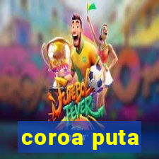 coroa puta