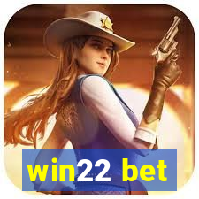 win22 bet