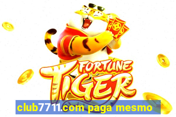 club7711.com paga mesmo