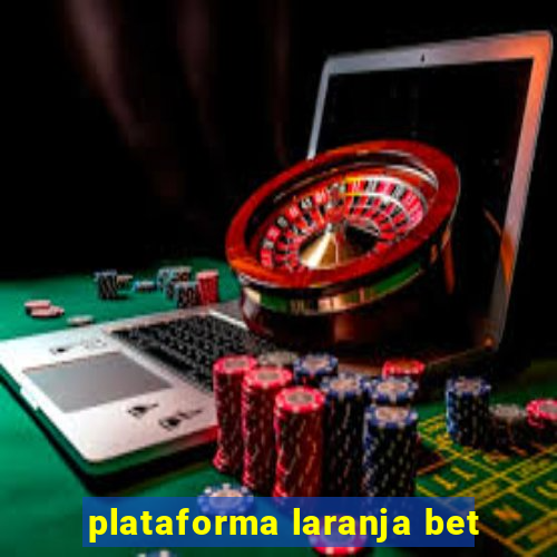 plataforma laranja bet