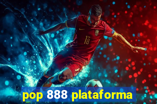 pop 888 plataforma