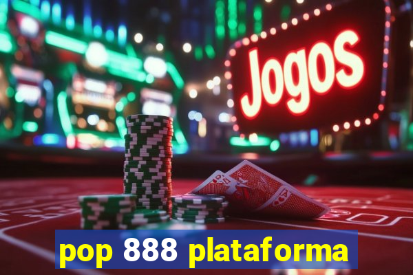 pop 888 plataforma