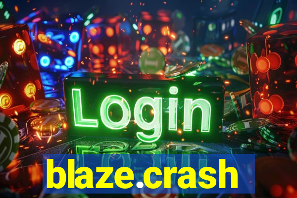 blaze.crash