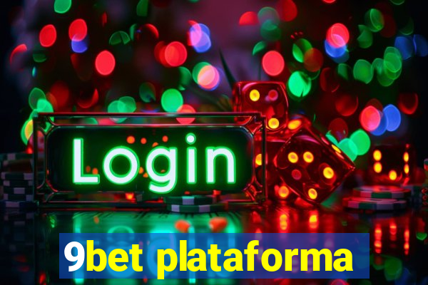 9bet plataforma