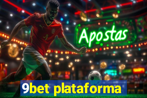 9bet plataforma