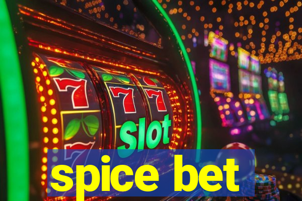 spice bet