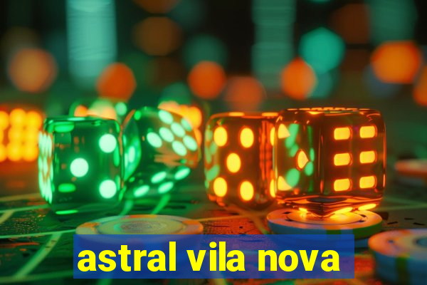 astral vila nova