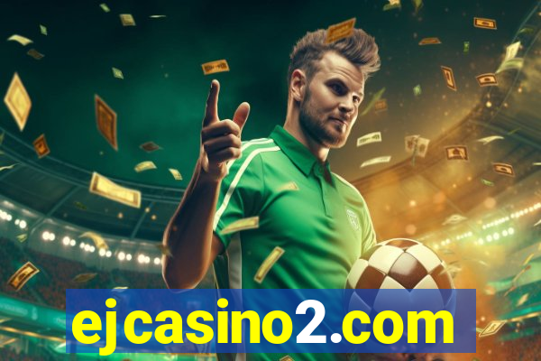 ejcasino2.com