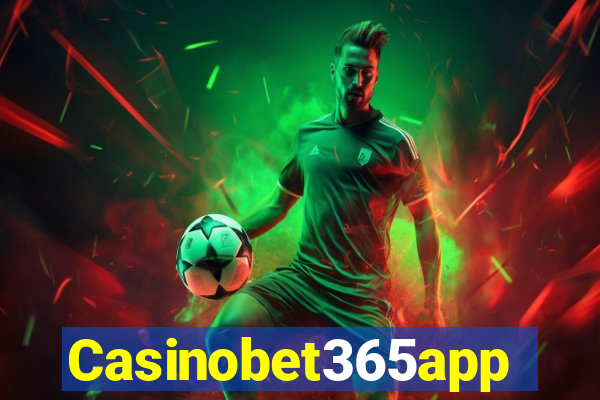 Casinobet365app