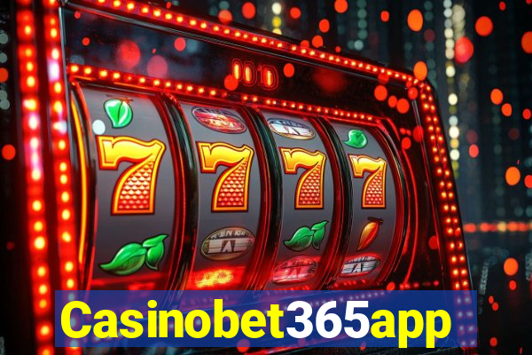 Casinobet365app