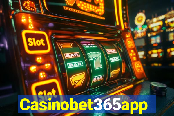 Casinobet365app