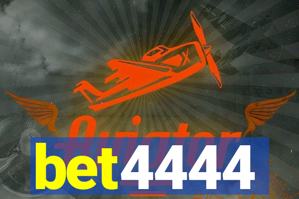 bet4444