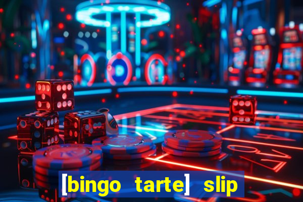 [bingo tarte] slip & stop 1988 part 1