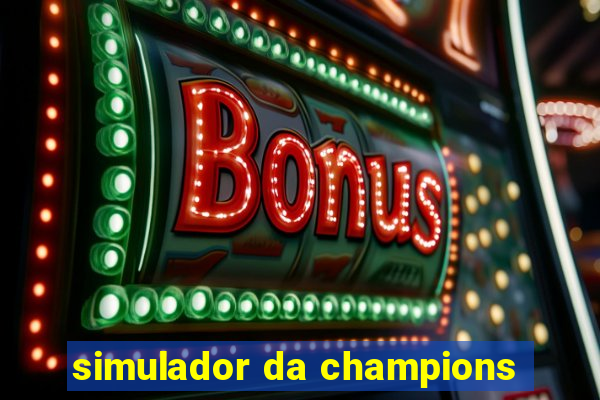 simulador da champions