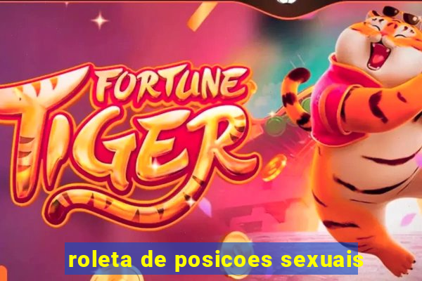 roleta de posicoes sexuais