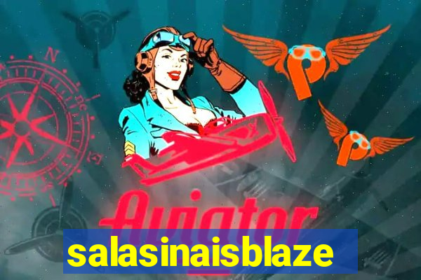 salasinaisblaze