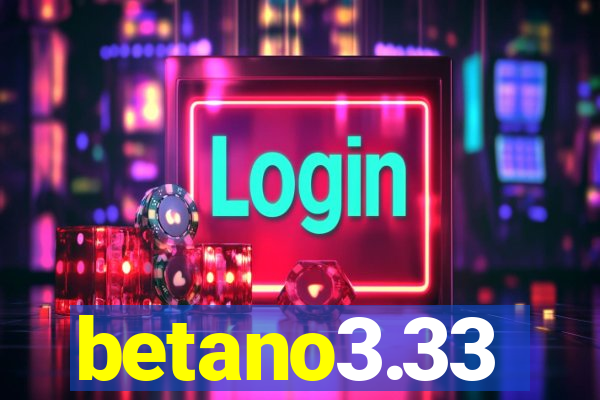 betano3.33