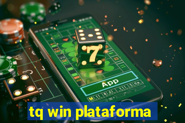 tq win plataforma