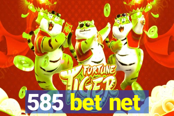 585 bet net