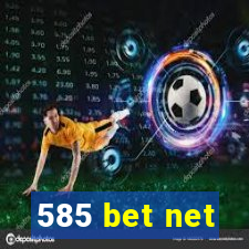 585 bet net