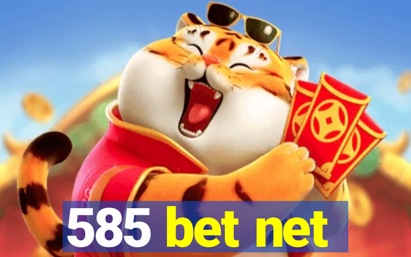 585 bet net