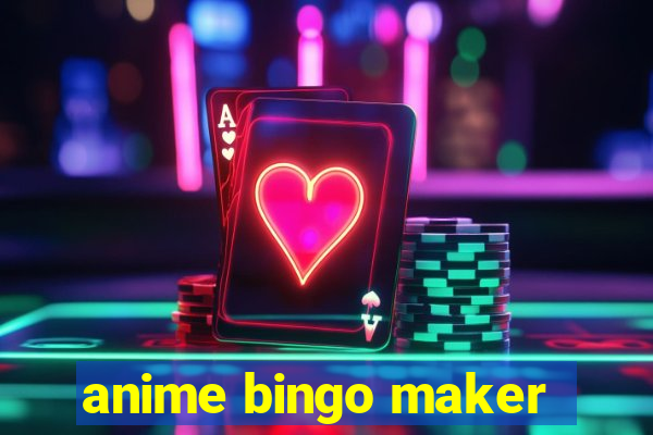 anime bingo maker