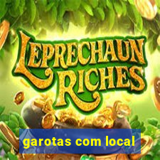 garotas com local