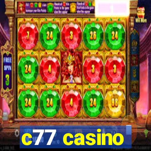 c77 casino