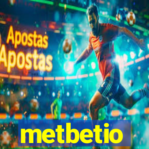 metbetio